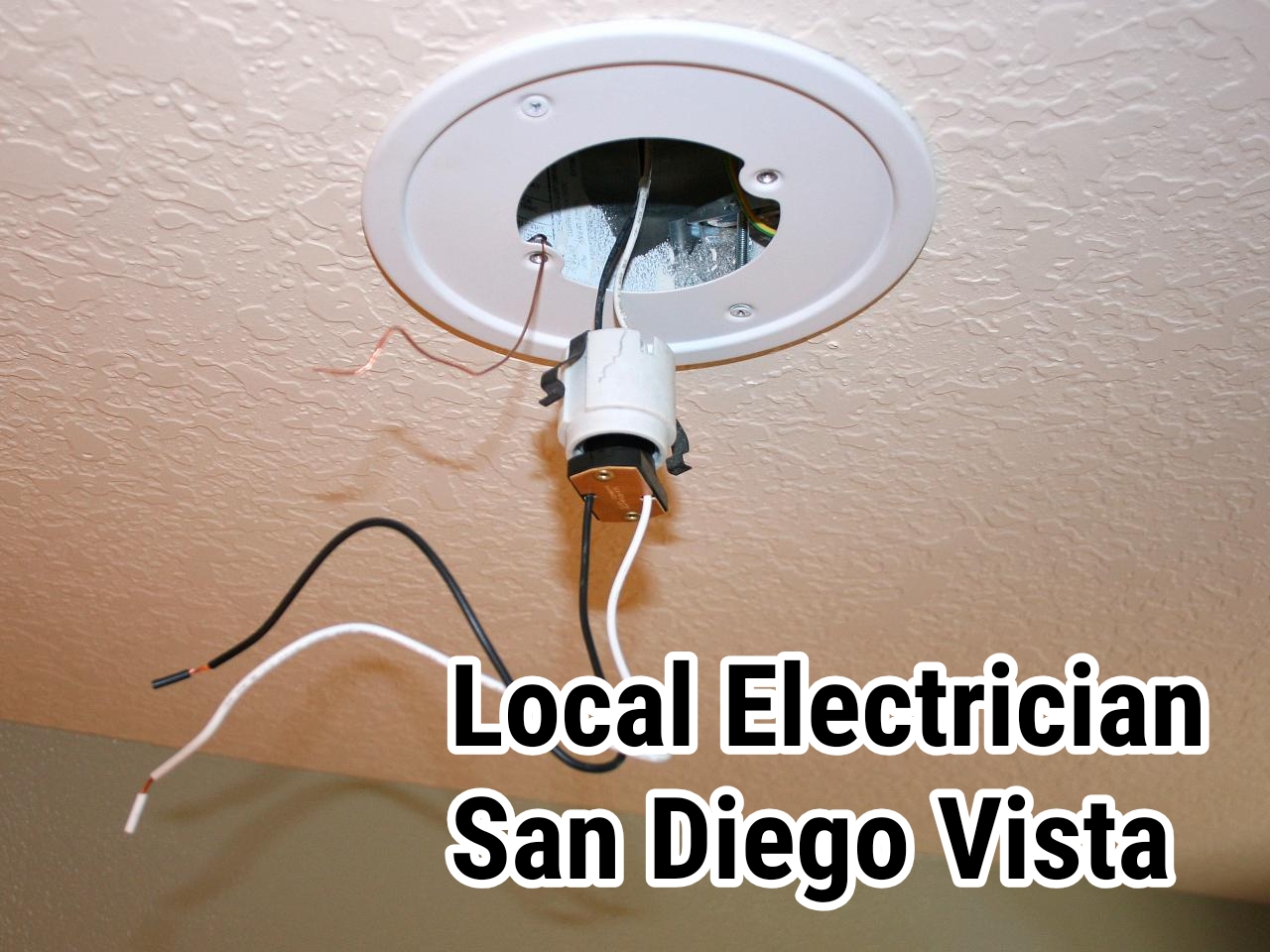 Local Electrician San Diego Vista